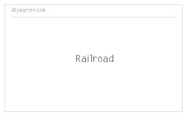 45 Years of True Railroad Stories 缩略图
